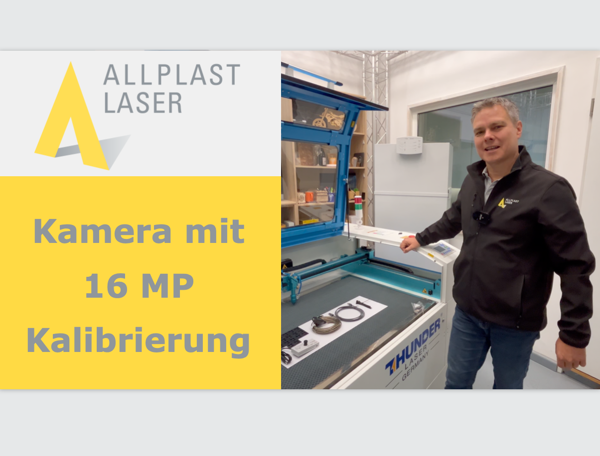 16 MP Kamera kalibrieren – In nur 5 Minuten bereit für eine perfekte Positionierung Deiner Gravur!